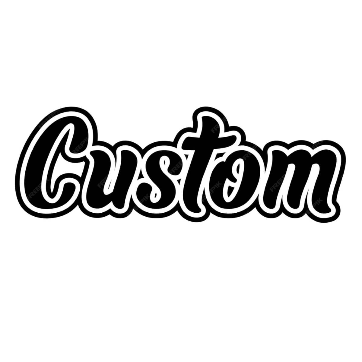 Custom